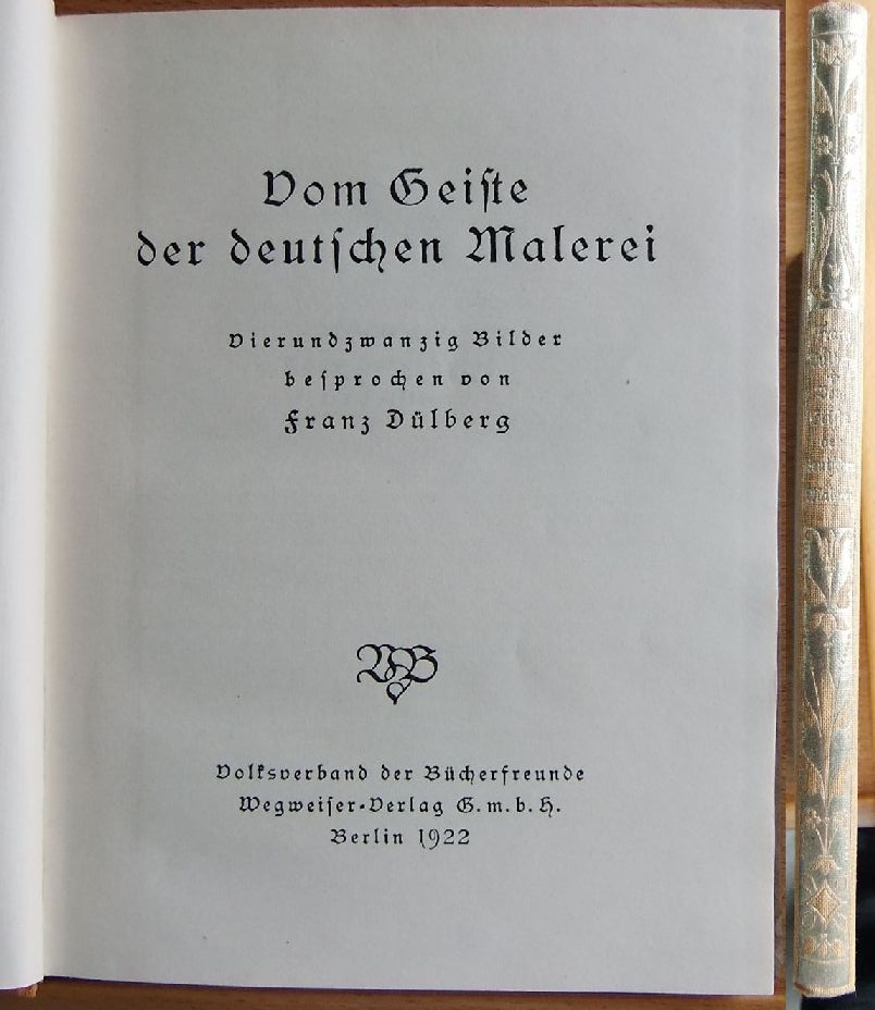 Dlberg, Franz:  Vom Geiste der deutschen Malerei : 24 Bilder besprochen. 