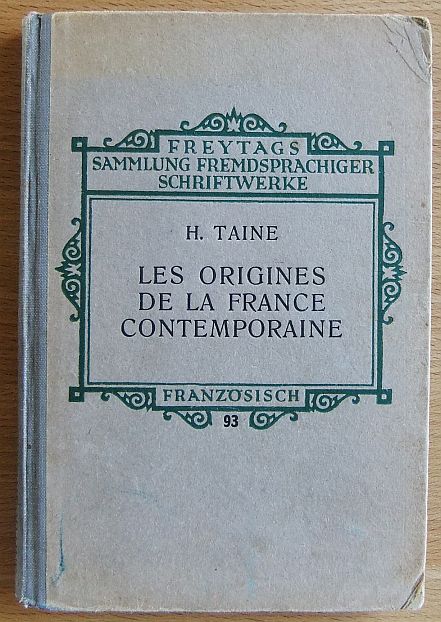 Taine, H.:  Les Origines de la France contemporaine 
