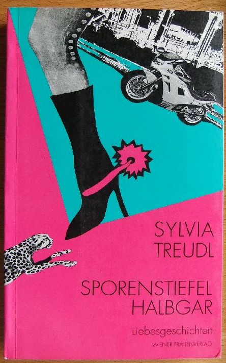 Treudl, Sylvia:  Sporenstiefel halbgar : Liebesgeschichten. 