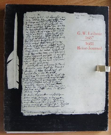 Reise-Journal 1687. 1688. Faksimiledruck der Handschrift XLI, Faszikel 3 im Besitze der Niedersächsischen Landesbibliothek Hannover.