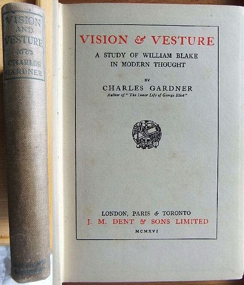 Gardner, Charles:  Vision & vesture; a study of William Blake in modern thought 
