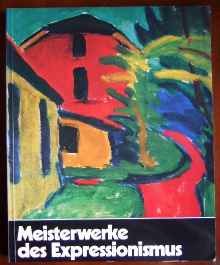 Meisterwerke des Expressionismus. Gemälde. Aquarelle, Zeichnungen und Druckgraphik aus dem Brücke-Museum Berlin. Kunsthalle Tübingen 16.2.1991 - 21.4.1991.