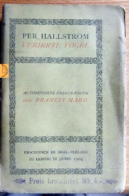 Hallstrm, Per:  Verirrte Vgel. (16 Novellen) Autorisierte bertragung von Francis Maro (d. i. Marie Franzos) 