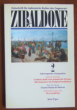 Zibaldone, Nr. 2. Schwerpunkt: Emigration.