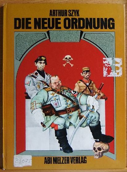 Szyk, Arthur:  Die neue Ordnung = (The new order). 