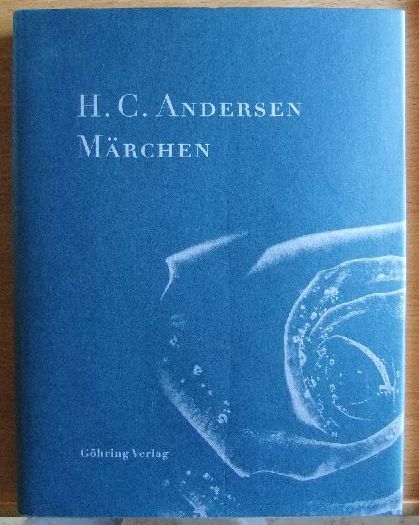 Andersen, Hans Christian und Grit-Uta [Hrsg.] Mller-Ghring:  Mrchen. 