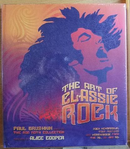 Grushkin, Paul:  The Art of Classic Rock : Based on the Rob Roth Collection. 