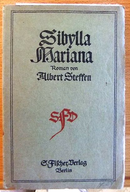 Steffen, Albert:  Sibylla Mariana : Roman. 