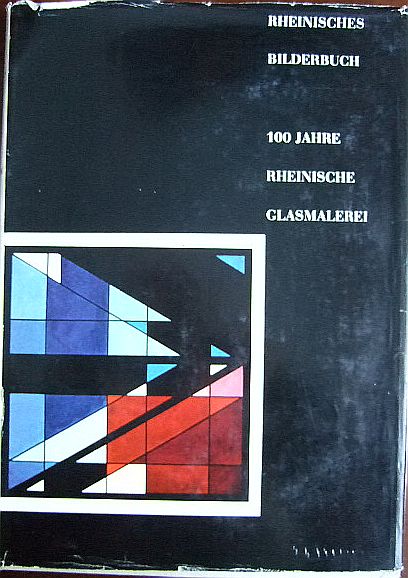 Landesbildstelle Rheinland (Hrsg.):  100 Jahre Rheinische Glasmalerei. Teil 1: 