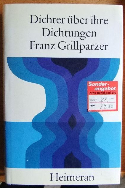 Grillparzer, Franz:  Franz Grillparzer. 