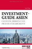 Pilny, Karl:  Investment-Guide Asien : Chancen, Risiken und Profite fr Ihr Depot. 