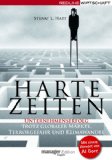 Hart, Stuart L.:  Harte Zeiten : Unternehmenserfolg trotz globaler Mrkte, Terrorgefahr und Klimawandel. 