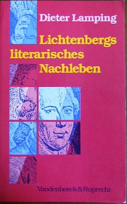 Lamping, Dieter:  Lichtenbergs literarisches Nachleben 