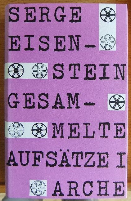 Eisenstein, Sergej M. und Lothar Fahlbusch:  Gesammelte Aufstze I 
