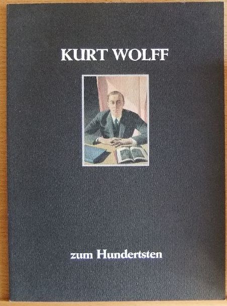Frielinghaus, Helmut [Mitverf.]:  Kurt Wolff zum Hundertsten. 