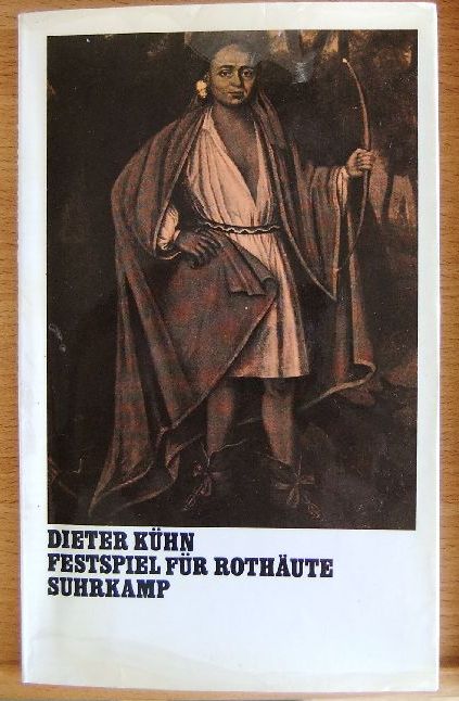 Khn, Dieter:  Festspiel fr Rothute : Erzhlung. 