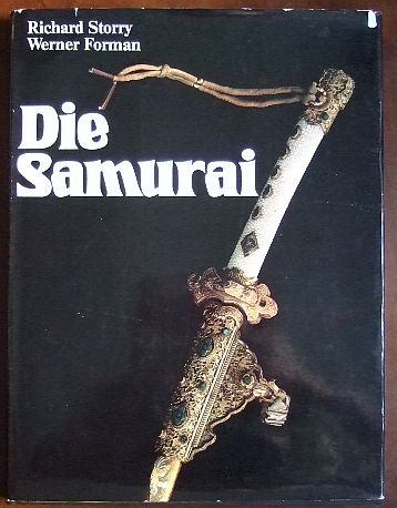 Storry, Richard und Werner Forman:  Die Samurai: 