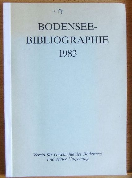 Rau, Gnther [Zusammengest.] und Werner [Zusammengest.] Allweiss:  Bodensee-Bibliographie 1983 