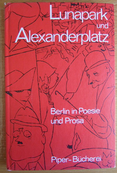 Werner, Bruno E. und Ortrud Reichel:  Lunapark und Alexanderplatz : Berlin in Poesie u. Prosa. 