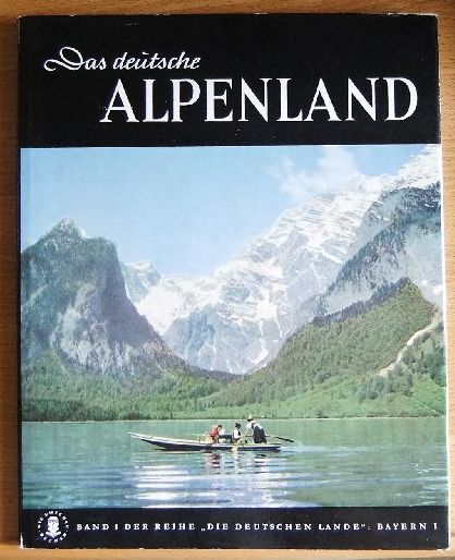 Busch, Harald:  Das deutsche Alpenland. 