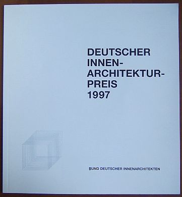   Deutscher Innenarchitektur-Preis 1997. 
