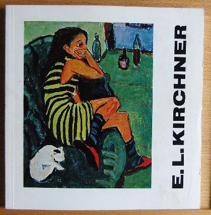 Platte, Hans:  E. L. Kirchner   Gemlde, Aquarelle, Zeichnungen und Druckgraphik 