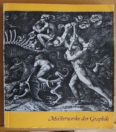 Stubbe, Wolf:  Meisterwerke der Graphik : 40 grosse Graphiker zwischen 1450 u. 1950. [Ausstellung z. Jahrhundertfeier d. Hamburger Kunsthalle]. [[Ausstellungskatalog]]. 