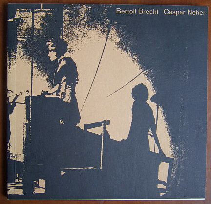 Brecht, Bertolt:  Caspar Neher. 