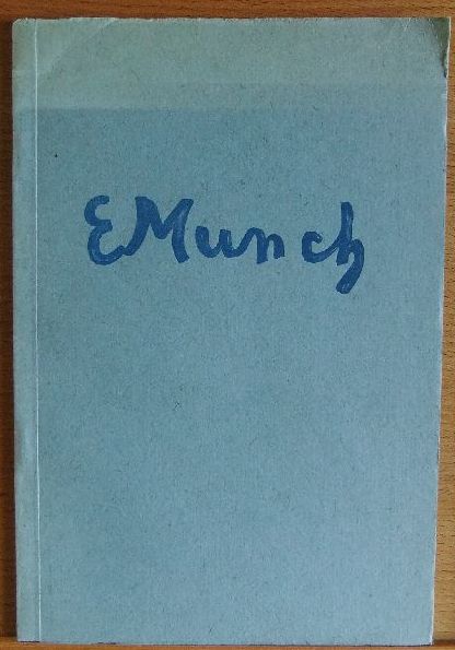 Munch, Edvard:  Ausstellung Edvard Munch : 1863-1944 ; Sommer 1951 ; Kln, Hamburg, Lbeck. 