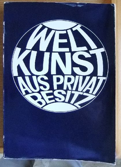 May, Helmut:  Weltkunst aus Privatbesitz : 