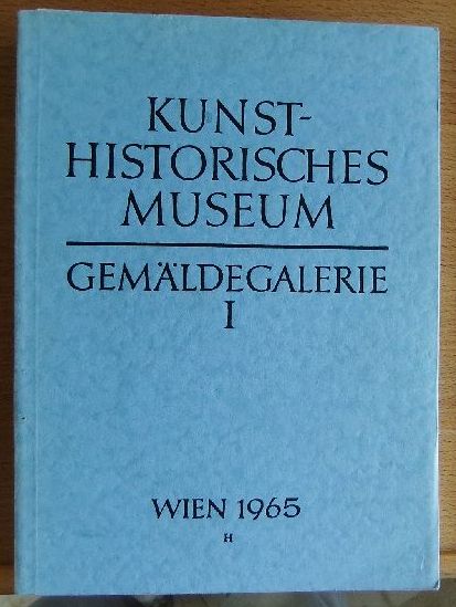   Katalog der Gemldegalerie. 1. Teil. 