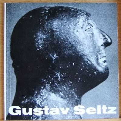 Hentzen, Alfred:  Gustav Seitz. Skulpturen und Zeichnungen. 