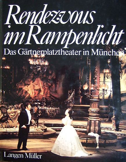   Rendevous im Rampenlicht - Das Grtnerplatztheater in Mnchen. 
