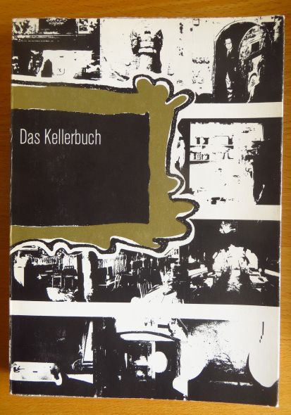 Weyrauch, Wolfgang [Hrsg.]:  Das Kellerbuch. 