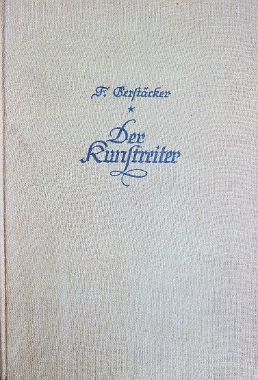 Gerstcker, Friedrich:  Der Kunstreiter. 