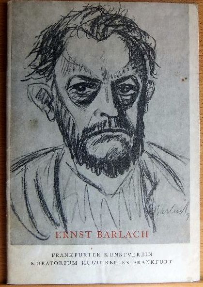 Gravenkamp, Curt:  Ernst Barlach. Bildwerke, Zeichnungen, Druckgraphik, illustrierte Bcher. 