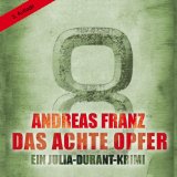Franz, Andreas und Uta Krmer:  Das achte Opfer [Tontrger] : ein Julia-Durant-Krimi. 