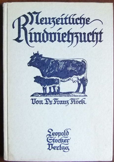 Flck, Franz:  Neuzeitliche Rindviehzucht. 