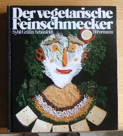 Schnfeldt, Sybil:  Der vegetarische Feinschmecker. 