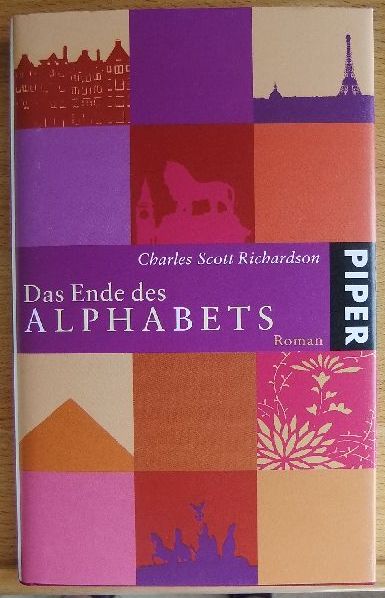 Richardson, Charles Scott:  Das Ende des Alphabets : Roman. 