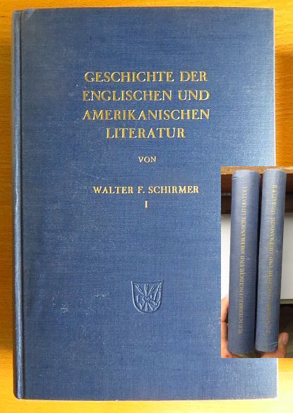 Schirmer, Walter F.:  Geschichte der Englischen und Amerikanischen Literatur. 