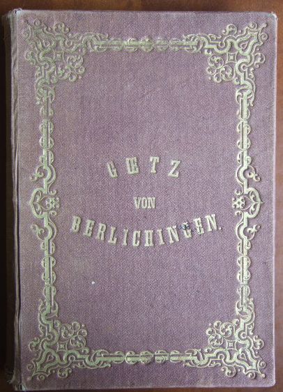 Goethe, Johann Wolfgang von:  Gtz von Berlichingen. 