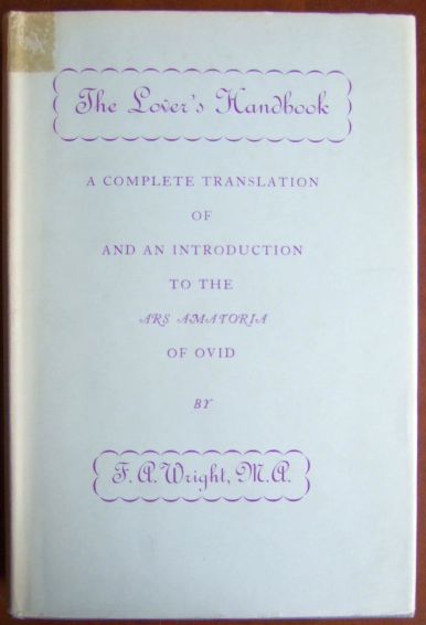 Ovid:  The Lovers Handbook. 
