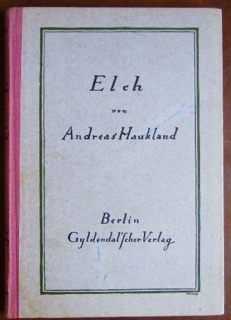 Haukland, Andreas:  Elch. 