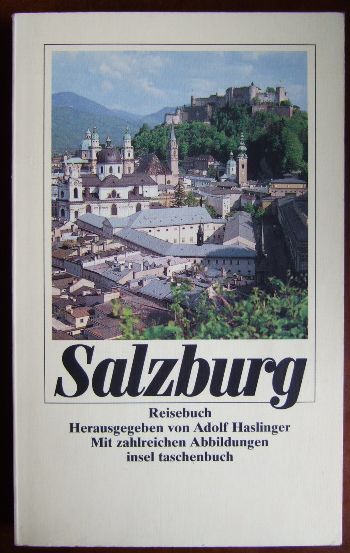 Haslinger, Adolf (Hg.):  Salzburg - Reisebuch. 