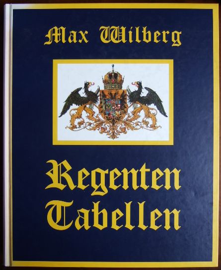 Wilberg, Max:  Regententabellen. 