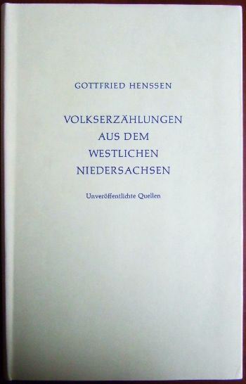 Henssen, Gottfried:  Volkserzhlungen aus dem westlichen Niedersachsen. 