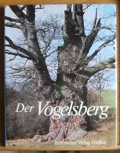 Eurich, Georg und Kurt Khnemann:  Der Vogelsberg : Portrait eines Mittelgebirges. 