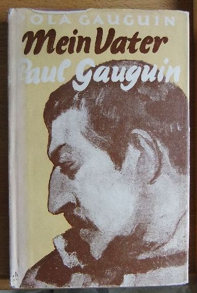 Mein Vater Paul Gauguin.