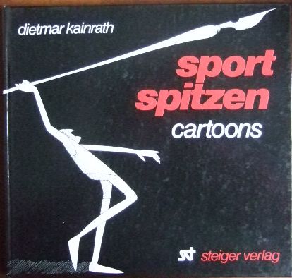 Kainrath, Dietmar:  Sport-Spitzen : Cartoons. 